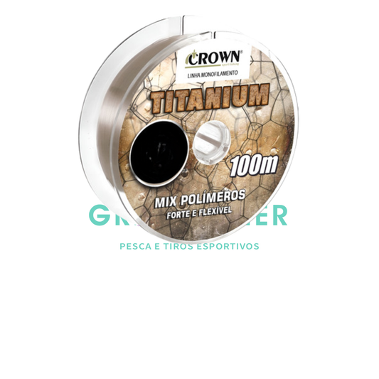 LINHA TITANIUM MONOFILAMENTO - 100MT / CROWN